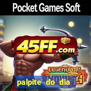 palpite do dia para hoje